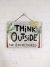 'Think Outside' Wooden Wall Plaque 39x29 cm